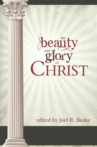 The Beauty and Glory of Christ