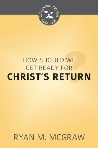 How Should We Get Ready for Christ's Return