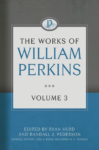 The Works of William Perkins, Volume 3