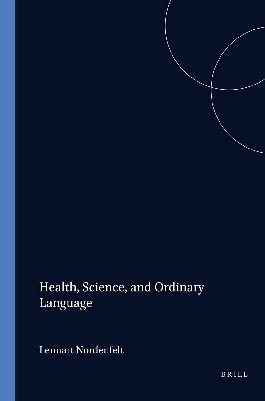Health, Science, and Ordinary Language (Value Inquiry)