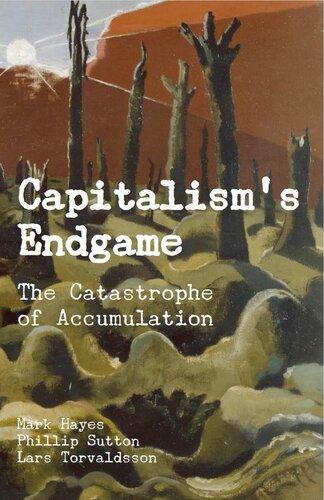 Capitalism's Endgame: The Catastrophe of Accumulation