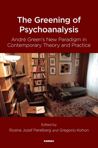 The greening of psychoanalysis. André Green’s new paradigm
