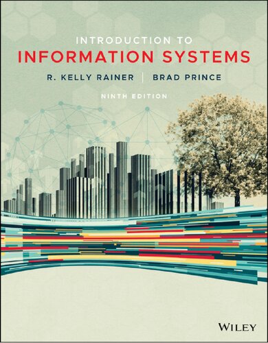 Introduction to Information Systems Supporting and Transforming Business