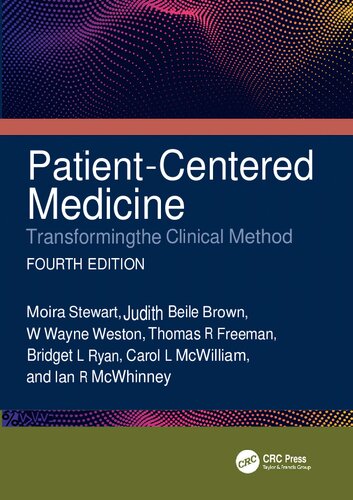 Patient-Centered Medicine - Transforming the Clinical Method, 4e (Mar 6, 2024)_(1032496231)_(CRC Press)