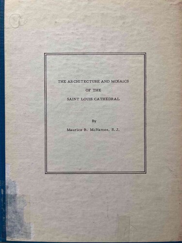 The Architecture and Mosaics of the Saint Louis Cathedral