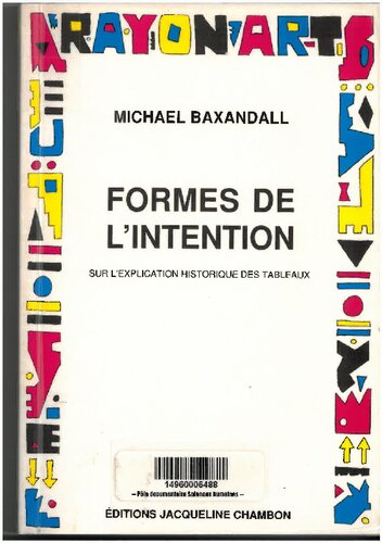 Formes de l'intention: sur l'explication historique des tableaux