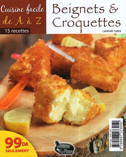 Cuisine facile. Beignets et croquettes