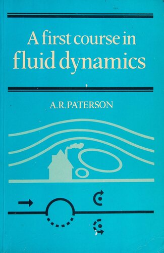 A First Course in Fluid Dynamics