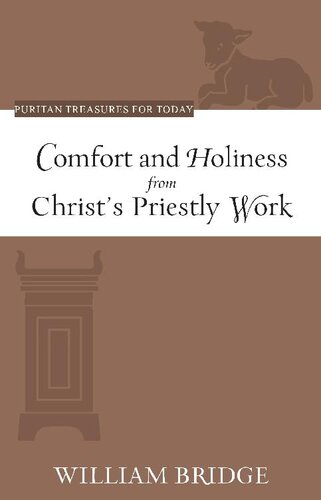 Comfort and Holiness From Christ's Priestly Work