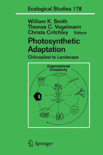 Photosynthetic Adaptation: Chloroplast to Landscape (Ecological Studies, 178)