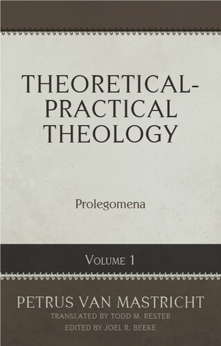 Theoretical-Practical Theology, Volume 1: Prolegomena