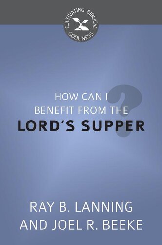 How Can I Benefit From the Lord's Supper?