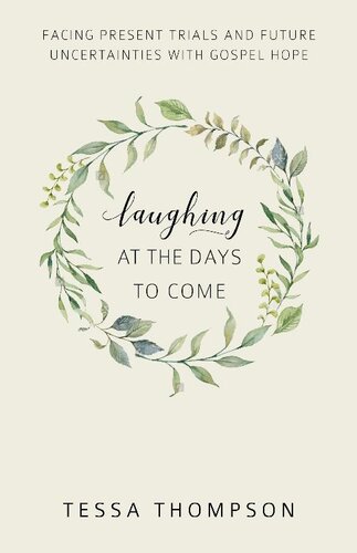 Laughing at the Days to Come