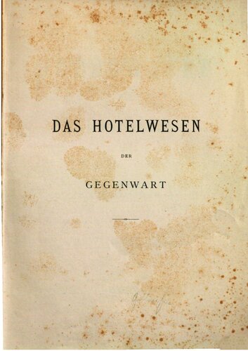 Das Hotelwesen der Gegenwart