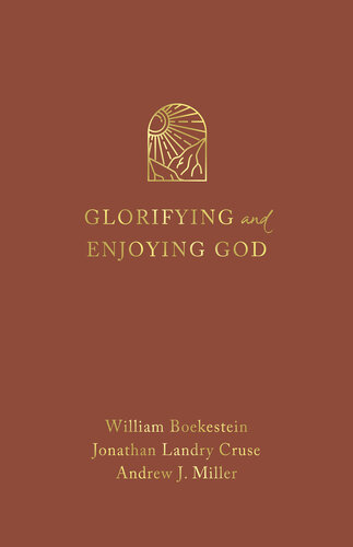 Glorifying and Enjoying God