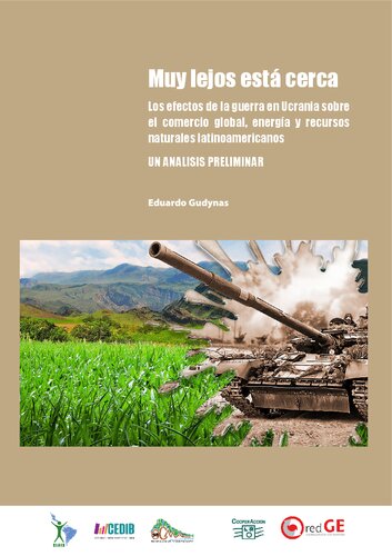 Muy lejos está cerca. Efectos de la guerra en Ucrania sobre el comercio, energía y recursos naturales latinoamericanos