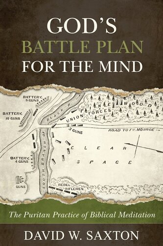God’s Battle Plan for the Mind: The Puritan Practice of Biblical Meditation