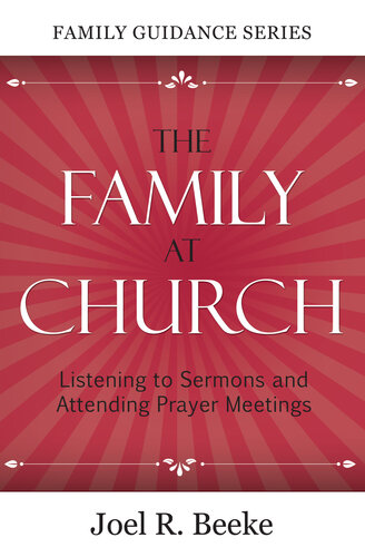 The Family at Church: Listening to Sermons and Attending Prayer Meetings