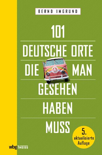 101 deutsche Orte, die man gesehen haben muss: Mitarbeit:Andrack, Manuel