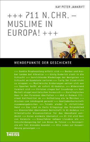 711 n. Chr. - Muslime in Europa!