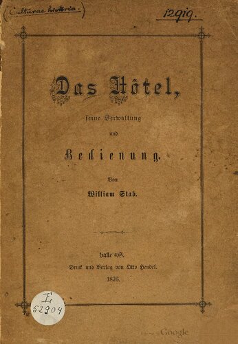 Das Hotel, seine Verwaltung und Bedienung