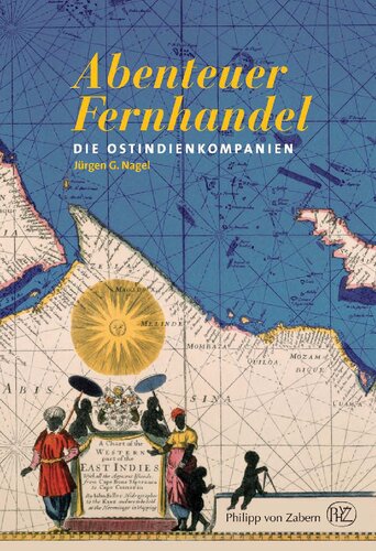Abenteuer Fernhandel: Die Ostindienkompanien