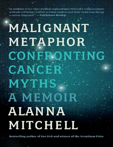 Malignant Metaphor: Confronting Cancer Myths