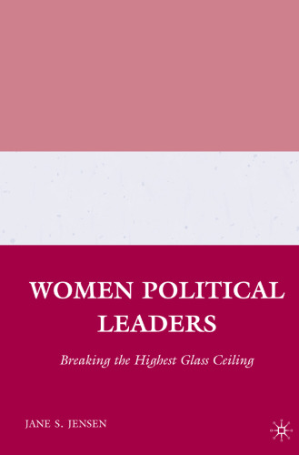 Women Political Leaders: Breaking the Highest Glass Ceiling