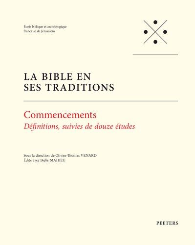 Commencements: Definitions, Suivies de Douze Etudes (La Bible En Ses Traditions) (French Edition)
