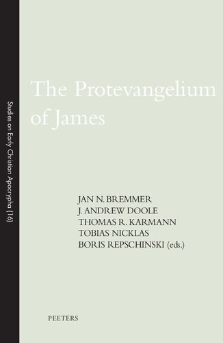 The Protevangelium of James (Studies on Early Christian Apocrypha)