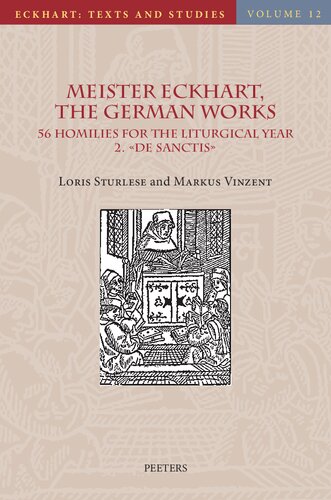 Meister Eckhart, the German Works: 56 Homilies for the Liturgical Year. 2. de Sanctis: Introduction, Translation and Notes (Eckhart: Texts and Studies)