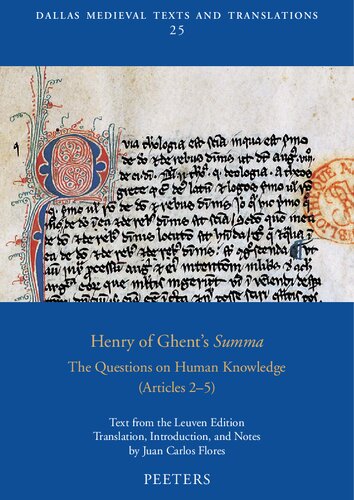 Henry of Ghent's Summa: The Questions on Human Knowledge: (Articles 2-5) (Dallas Medieval Texts and Translations, 25)