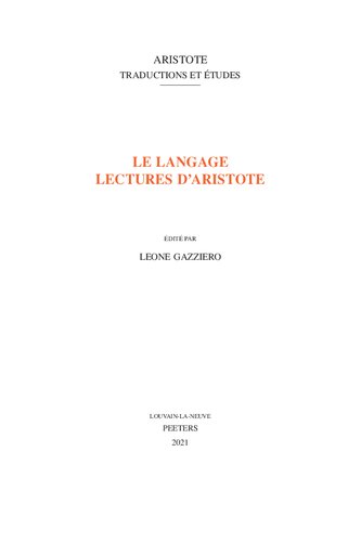 Le Langage. Lectures D'aristote (Aristote. Traductions Et Etudes) (French Edition)