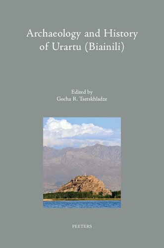 Archaeology and History of Urartu Biainili (Colloquia Antiqua, 28)