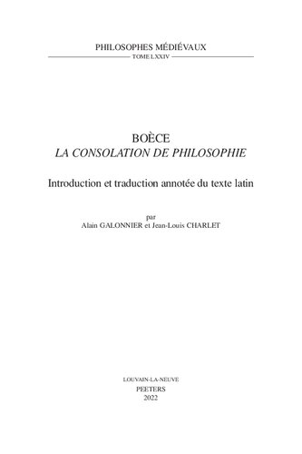 Boèce, 'la Consolation De Philosophie': Introduction Et Traduction Annotée Du Texte Latin (Philosophes Medievaux, 74) (French Edition)