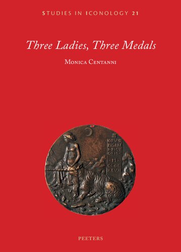 Three Ladies, Three Medals (Studies in Iconology, 21)