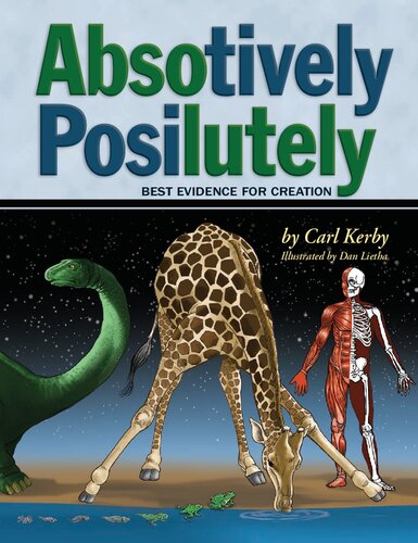 Absotively Posilutely Best Evidence for Creation