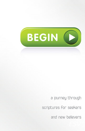 Begin: A Journey Through Scriptures for Seekers and New Believers