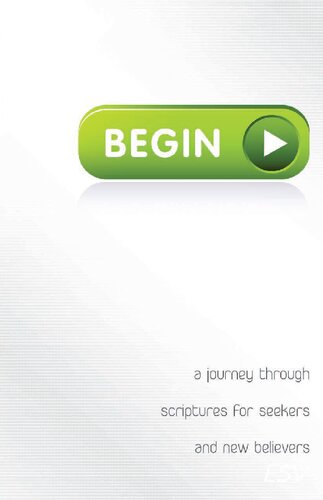 Begin: A Journey Through Scriptures for Seekers and New Believers