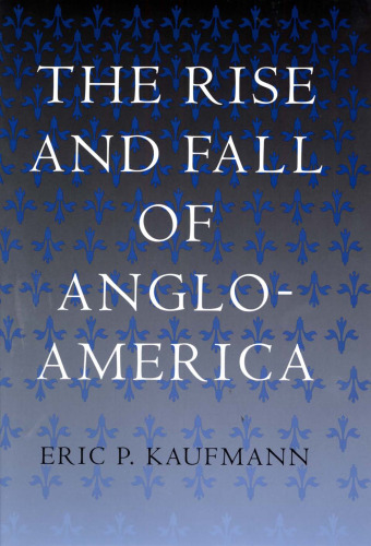 The Rise and Fall of Anglo-America