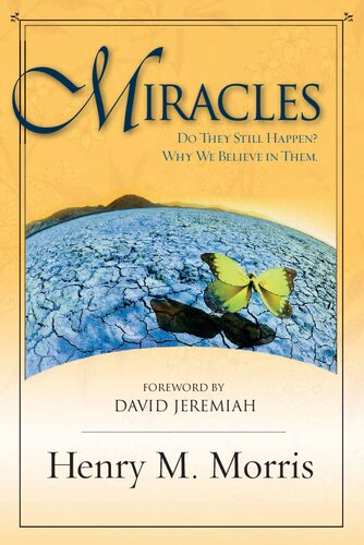 Miracles: Do They Still Happen? Why We Believe in Them