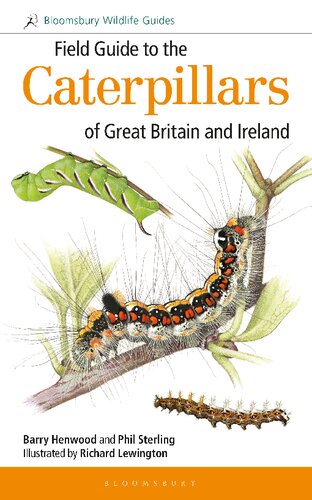 Field guide to the caterpillars of Great Britain and Ireland