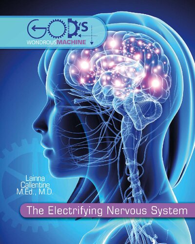 The Electrifying Nervous System (God's Wondrous Machine)