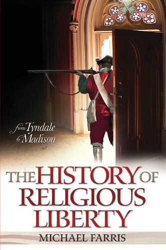 History of Religious Liberty: From Tyndale to Madison