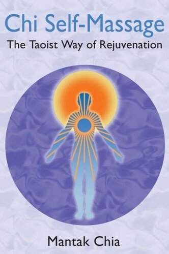 Chi self-massage. The taoist way of rejuvenation