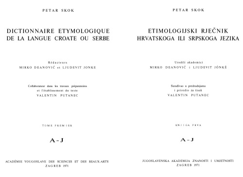 Etimologijski rjecnik hrvatskoga ili srpskoga jezika  pretisak   Knj. 1-3