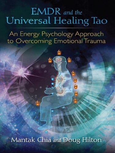 EMDR and the universal healing Tao. An energy psychology approach to overcoming emotional trauma