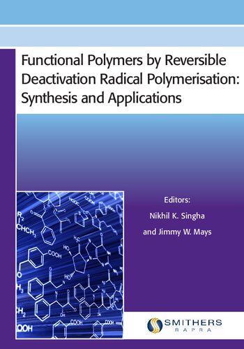Functional Polymers by Reversible Deactivation Radical Polymerisation: Synthesis and Applications