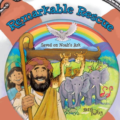 Remarkable Rescue: Saved on Noah's Ark