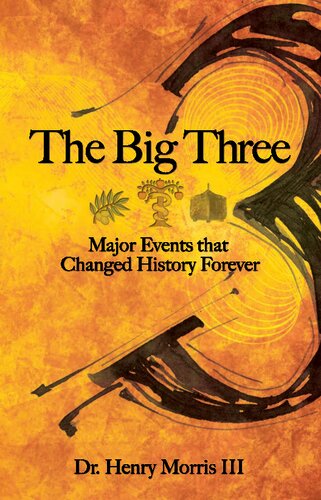 The Big Three: Major Events that Changed History Forever